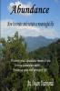 Abundance ~ How To Create And Sustain A Meaningful Life