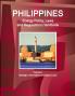 Philippines Energy Policy Laws and Regulations Handbook Volume 1 Strategic Information and Basic Laws