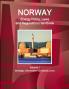 Norway Energy Policy Laws and Regulations Handbook Volume 1 Strategic Information and Basic Laws