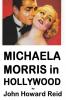 MICHAELA MORRIS in HOLLYWOOD