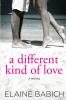 A Different Kind of Love