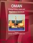 Oman Energy Policy Laws and Regulations Handbook Volume 1 Strategic Information and Basic Laws