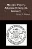 Masonic Papers Advanced Studies in Masonry