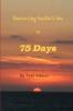 Destroying lucifer's lies in 75 Days 1st Edition