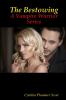 The Bestowing - A Vampire Warrior Series