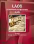 Laos Investment and Business Guide Volume 1 Strategic and Practical Information