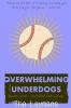 Overwhelming Underdogs Book Series      Book 1