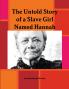 The Untold Story of a Slave Girl Named Hannah