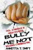 Bully Me Not Volume 2