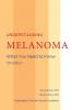 Understanding Melanoma