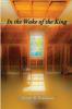 In the Wake of the King
