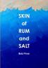 Skin of Rum and Salt