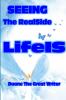SEEING The RealSide LifeIS