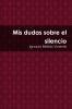 Mis dudas sobre el silencio