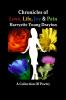 Chronicles of Love Life Joy & Pain