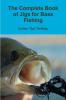 The Complete Book of Jigs for Bass Fishing