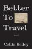 Better To Travel