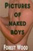 Pictures of Naked boys