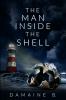 The Man Inside The Shell