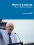 Bernie Sanders - History Politics and Future