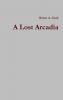 A Lost Arcadia
