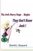 They don't know Jack. .. The Jack Henry Saga Begins