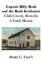 Captain Billy Bush and the Bush Settlement Clark County Kentucky A Family History
