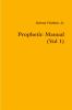 Prophetic Manual (Vol 1)