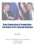 From Cooperation To Competition - The Future of U.S.-Russian Relations
