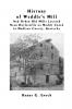 History of Weddle's Mill And Other Old Mills Located Near Doylesville on Muddy Creek In Madison County Kentucky