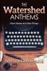 The Watershed Anthems