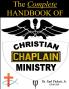 The Complete Handbook Of Christian Chaplain Ministry
