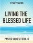 Living the Blessed Life Study Guide