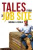 Tales From the Job Site