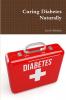 Curing Diabetes Naturally