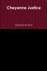 Cheyenne Justice