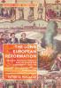 The Long European Reformation