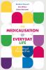 The Medicalisation of Everyday Life