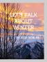 Let's Talk about Winter