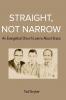 Straight Not Narrow