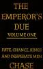The Emperor's Due - Volume One (Hardcover)