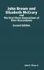 John Brown and Elizabeth McCrary and the First Three Generations of Their Descendants 2nd Edition