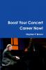 Boost Your Concert Career Now!
