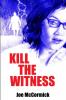 Kill the Witness