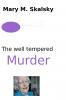 The Well Tempered Murder