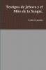 Testigos de Jehova y el Mito de la Sangre.