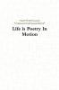 Life is Poetry In Motion