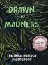 Drawn to Madness The Mike Dubisch Sketchbook