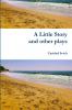 A Little Story and other plays