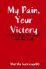 My Pain Your Victory